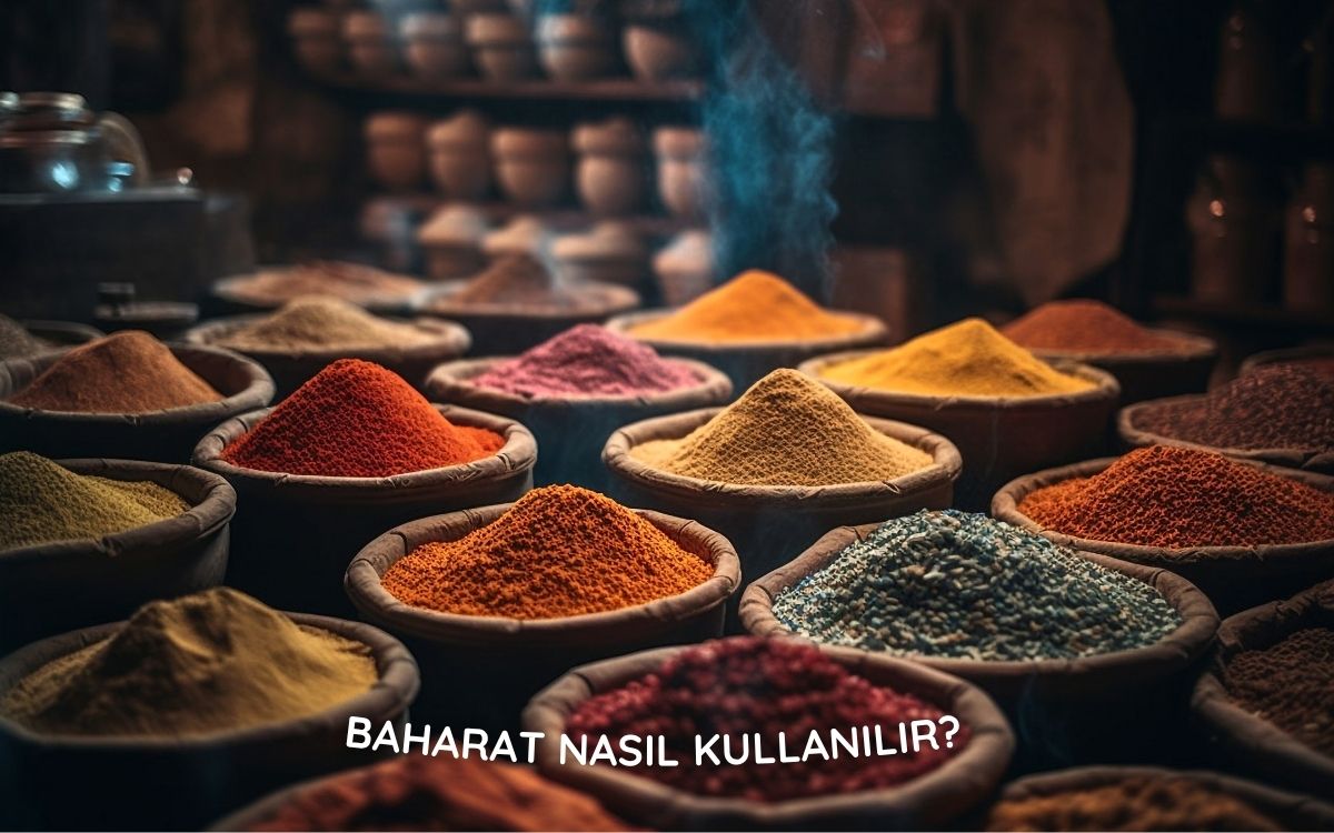 Baharat Nasıl Kullanılır? Yemeklere Lezzet Katan En Etkili Baharat Kombinasyonları